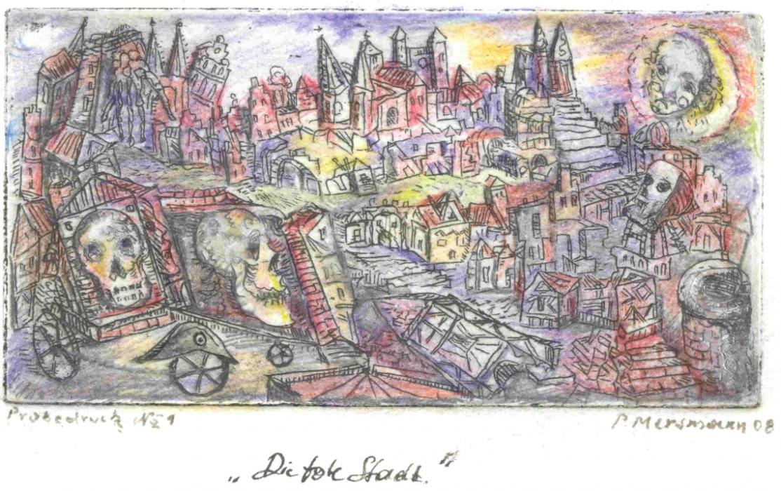 Paul Mersmann. Die tote Stadt - Ein Traum. [Erstdruck]